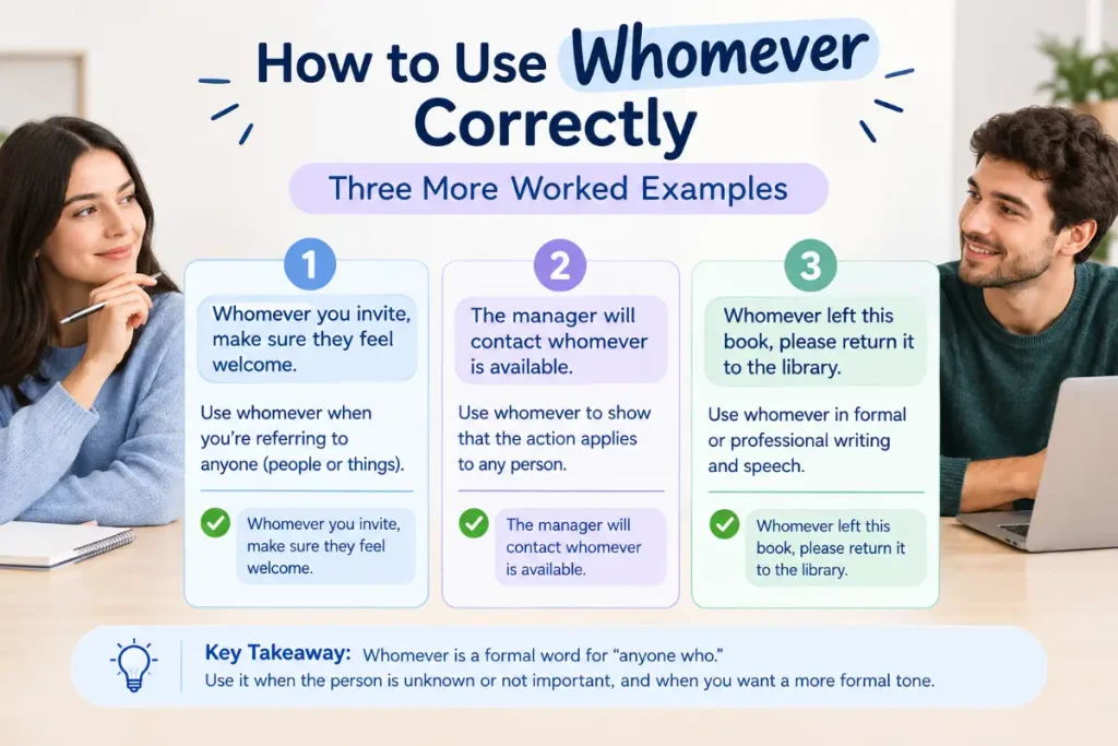 How to Use Whomever Correctly with three more worked examples.